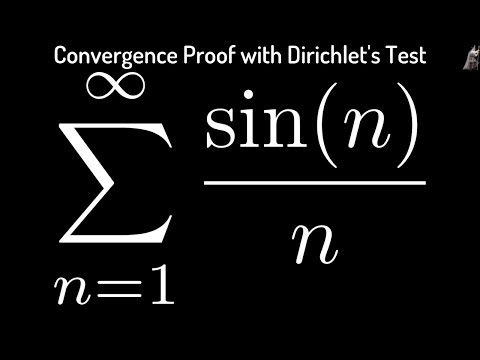Proof that sum(sin(n)/n) Converges using Dirichlet&#039;s Test
