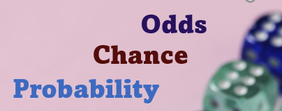 Chance vs Probability vs Odds